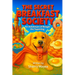 The Secret Breakfast Society: An Adventure of Booger the Superdog