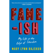 Fame-Ish: My Life at the Edge of Stardom