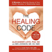 The Healing Code: 6 Minutes to Heal the Source of Your Health, Success, or Relationship Issue