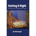 Getting It Right: Reflections on a Life Spanning a Century
