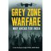 Grey Zone Warfare: Way Ahead for India