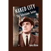 Naked City: The Television Series: (Revised Edition)