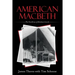 American Macbeth: The Overthrow of Abraham Lincoln