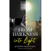From Darkness into Light