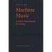 Machine Music: A Media Archaeological Excavation