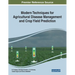 Modern Techniques for Agricultural Disease Management and Crop Yield Prediction
