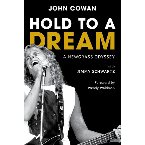 Hold to a Dream: A Newgrass Odyssey