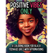 Positive Vibes Only: A Coloring Book for Black Teen Girls with 50 Positive Affirmations