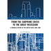 From the Subprime Crisis to the Great Recession: A Financial History of the United States 2006-2009