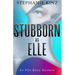 STUBBORN as ELLE: An Elle Riley Mystery