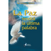 La Paz tendrà la ultima palabra