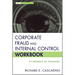Corporate Fraud and Internal Control Workbook: A Framework for Prevention