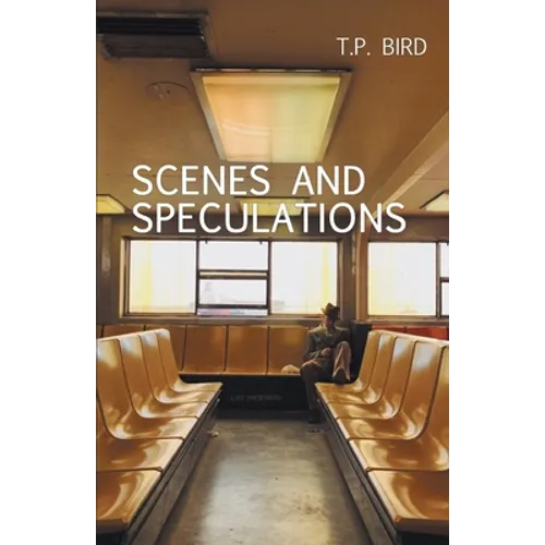 Scenes and Speculations