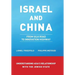 Israel and China: From Silk Road to Innovation Highway