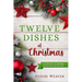 Twelve Dishes of Christmas