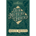 Our Mutual Friend: With Appreciations and Criticisms By G. K. Chesterton