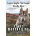 Start Mantrailing: Train a Dog to Find People