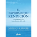 El Experimento Rendición: El Encuentro Con La Perfección de la Vida