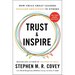 Trust and Inspire: How Truly Great Leaders Unleash Greatness in Others