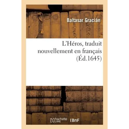L'Héros, Traduit Nouvellement En Français