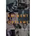 Eminent Outlaws