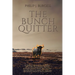 The Bunch Quitter