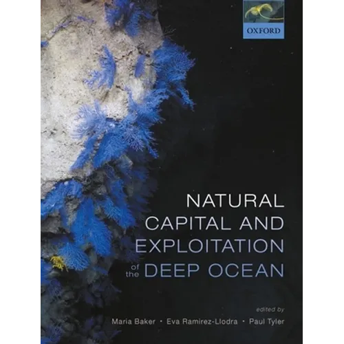 Natural Capital and Exploitation of the Deep Ocean