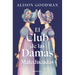 El Club de Las Damas Maleducadas / The Benevolent Society of Ill-Mannered Ladies