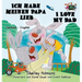 Ich habe meinen Papa lieb I Love My Dad: German English Bilingual Edition