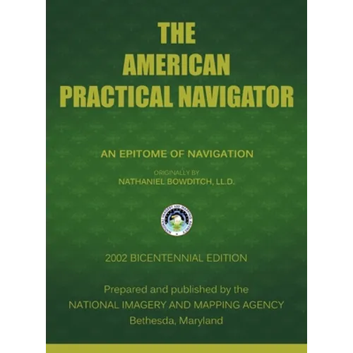 The American Practical Navigator: Bowditch