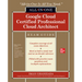 Google Cloud Certified Professional Cloud Architect All-In-One Exam Guide
