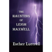 The Haunting of Leigh Maxwell (Large Print)