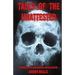 Tales of the Unattested: Memoirs of a Paranormal Investigator