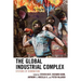 The Global Industrial Complex: Systems of Domination