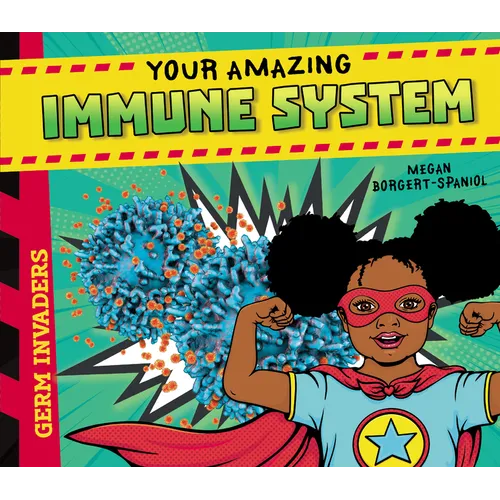 Your Amazing Immune System