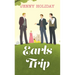 Earls Trip