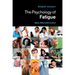 The Psychology of Fatigue: Work, Effort and Control