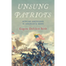Unsung Patriots: African Americans in America's Wars
