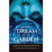 They Will Dream in the Garden