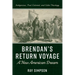 Brendan's Return Voyage: A New American Dream: Indigenous, Post-Colonial, and Celtic Theology