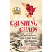 Crushing Chaos: The Law Firm Owner's Guide to More Money, More Free Time and Less Stress