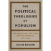 The Political Theologies of Populism: The Garveyites, the Klan, and the Wobblies, 1905-1930