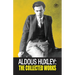 Aldous Huxley: The Collected Works