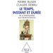 Time, instant and duration / Le Temps, instant et durée: De la philosophie aux neurosciences