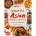 Instant Pot Asian Pressure Cooker Meals: Fast, Fresh & Affordable (Official Instant Pot Cookbook)