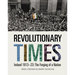 Revolutionary Times: Ireland 1913-1923: The Forging of a Nation