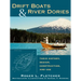 Drift Boats & River Dories: Their History, Design, Construction, and Use