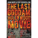 The Last Goddam Hollywood Movie
