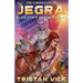 The Chronicles of Jegra: Gladiatrix of the Galaxy