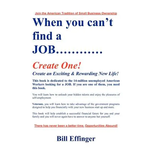 When You Can't Find a JOB Create One!